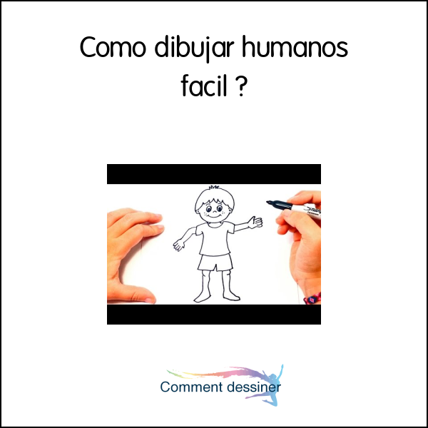 Como dibujar humanos facil